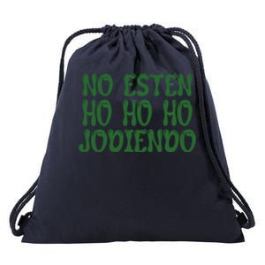 No Esten Ho Ho Ho Jodiendo Great Gift Drawstring Bag