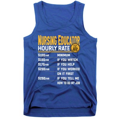 Nursing Educator Hourly Rate Funny Nursing Education Gift Tank Top