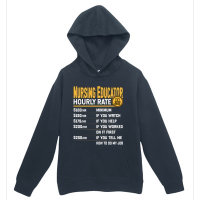 Nursing Educator Hourly Rate Funny Nursing Education Gift Urban Pullover Hoodie