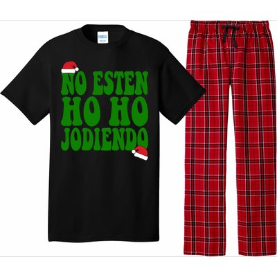 No Esten Ho Ho Jodiendo Santa Christmas Latino Spanish Gift Pajama Set