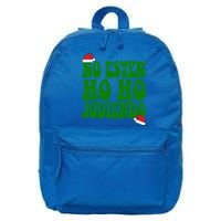 No Esten Ho Ho Jodiendo Santa Christmas Latino Spanish Gift 16 in Basic Backpack