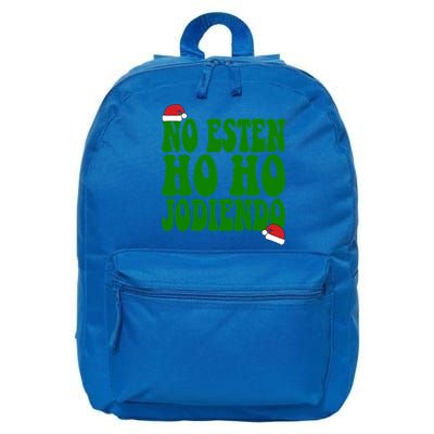 No Esten Ho Ho Jodiendo Santa Christmas Latino Spanish Gift 16 in Basic Backpack