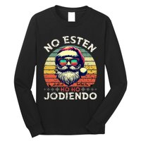 No Esten Ho Ho Jodiendo Santa Christmas Latino Spanish Long Sleeve Shirt