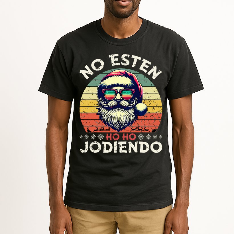 No Esten Ho Ho Jodiendo Santa Christmas Latino Spanish Tall T-Shirt