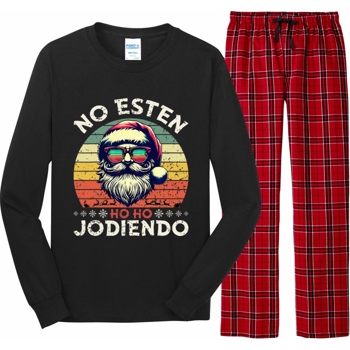 No Esten Ho Ho Jodiendo Santa Christmas Latino Spanish Long Sleeve Pajama Set