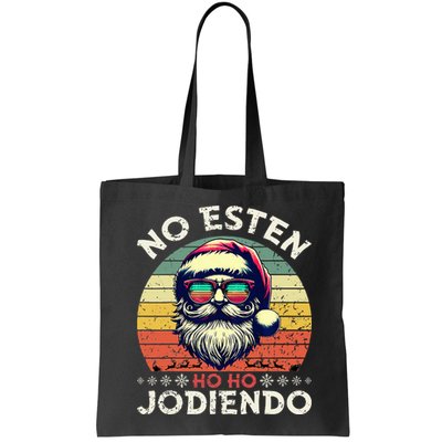 No Esten Ho Ho Jodiendo Santa Christmas Latino Spanish Bag