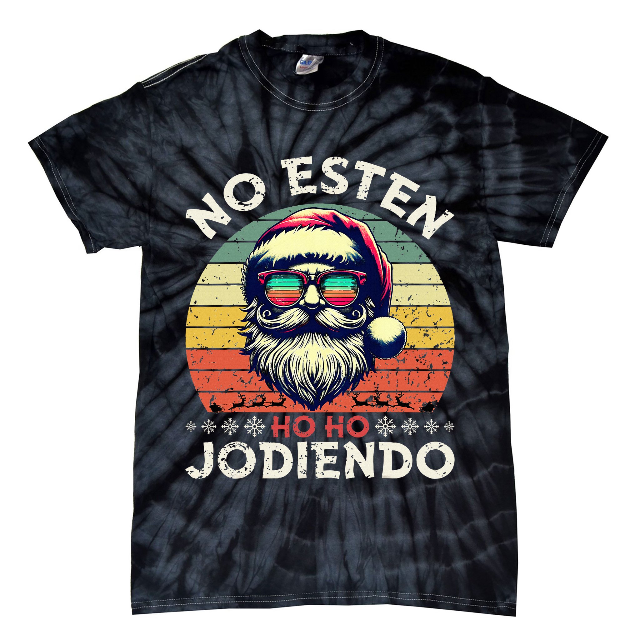 No Esten Ho Ho Jodiendo Santa Christmas Latino Spanish Tie-Dye T-Shirt