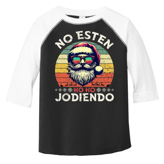 No Esten Ho Ho Jodiendo Santa Christmas Latino Spanish Toddler Fine Jersey T-Shirt