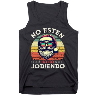 No Esten Ho Ho Jodiendo Santa Christmas Latino Spanish Tank Top