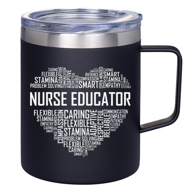 Nurse Educator Heart Nurse Educator Characteristics 12oz Stainless Steel Coffee Mug