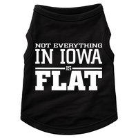Not Everything In Iowa Is Flat Funny Sarcasm Saying Doggie Tank