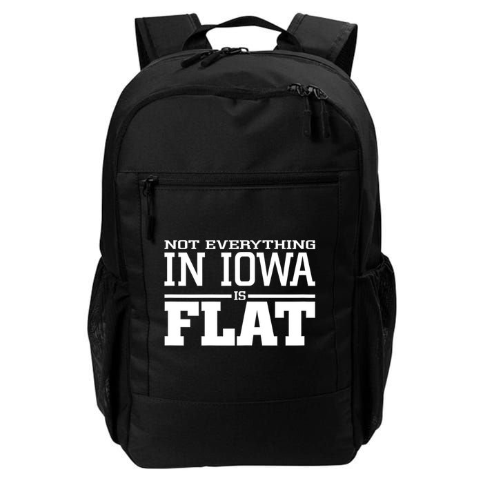 Not Everything In Iowa Is Flat Funny Sarcasm Saying Backpack