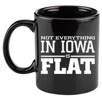 Not Everything In Iowa Is Flat Funny Sarcasm Saying 11oz C Handle Ceramic Mug