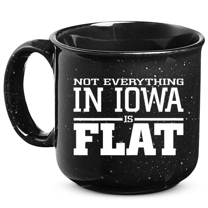Not Everything In Iowa Is Flat Funny Sarcasm Saying 15oz Campfire Ceramic Mug