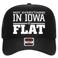 Not Everything In Iowa Is Flat Funny Sarcasm Saying Hat