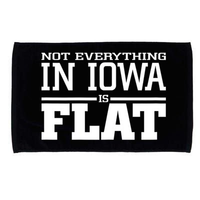 Not Everything In Iowa Is Flat Funny Sarcasm Saying Microfiber Hand Towel