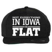 Not Everything In Iowa Is Flat Funny Sarcasm Saying Wool Snapback Cap