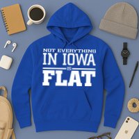 Not Everything In Iowa Is Flat Funny Sarcasm Saying Hoodie