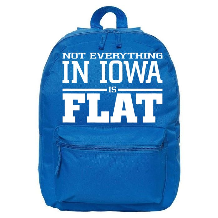 Not Everything In Iowa Is Flat Funny Sarcasm Saying 16 in Basic Backpack