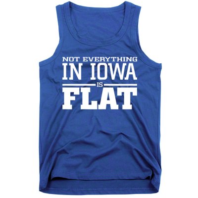 Not Everything In Iowa Is Flat Funny Sarcasm Saying Tank Top