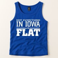 Not Everything In Iowa Is Flat Funny Sarcasm Saying Tank Top