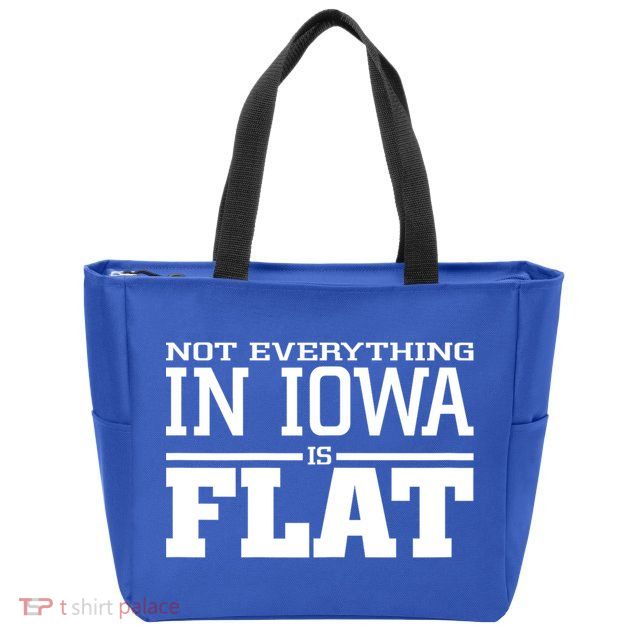 Not Everything In Iowa Is Flat Funny Sarcasm Saying Zip Tote Bag