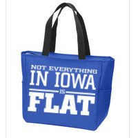 Not Everything In Iowa Is Flat Funny Sarcasm Saying Zip Tote Bag