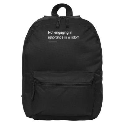 Not Engaging In Ignorance Is Wisdom Mindfulness Quote 16 in Basic Backpack