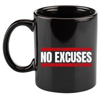 No Excuses Inspirational Saying Motivational Gym Workout 11oz C Handle Ceramic Mug