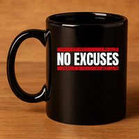 No Excuses Inspirational Saying Motivational Gym Workout 11oz C Handle Ceramic Mug