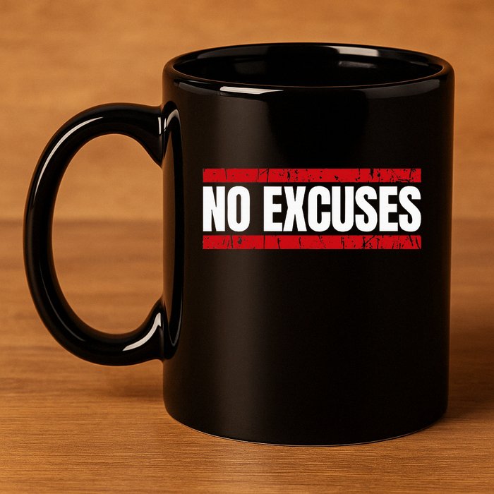 No Excuses Inspirational Saying Motivational Gym Workout 11oz C Handle Ceramic Mug
