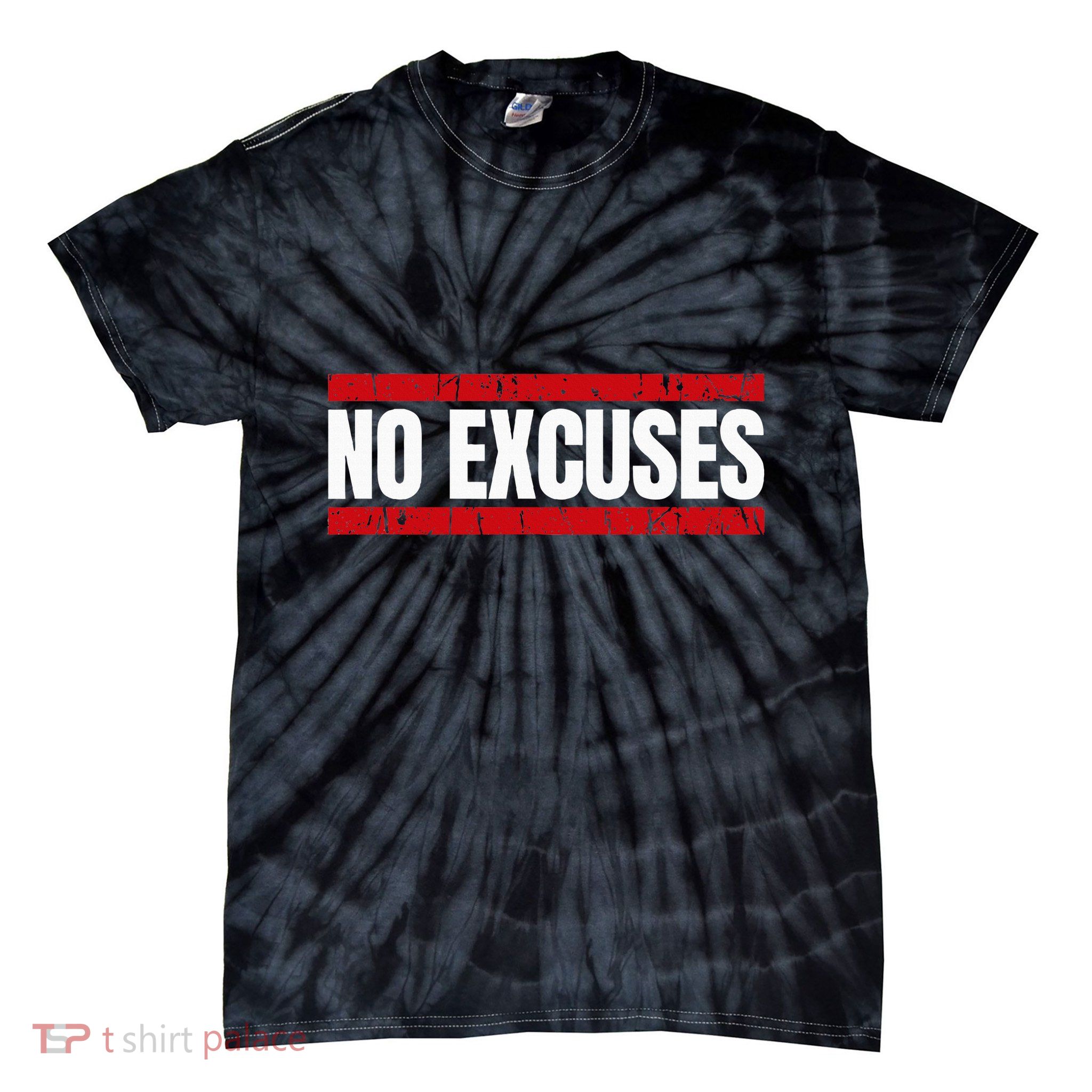 No Excuses Inspirational Saying Motivational Gym Workout Tie-Dye T-Shirt