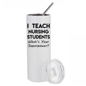 Nurse Educator Instructor Teach Nursing Students Superpower Meaningful Gift Stainless Steel Tumbler