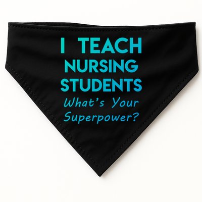 Nurse Educator Instructor Teach Nursing Students Superpower Meaningful Gift USA-Made Doggie Bandana