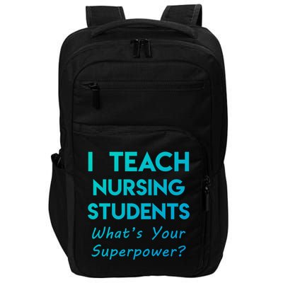 Nurse Educator Instructor Teach Nursing Students Superpower Meaningful Gift Impact Tech Backpack