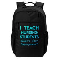 Nurse Educator Instructor Teach Nursing Students Superpower Meaningful Gift Backpack