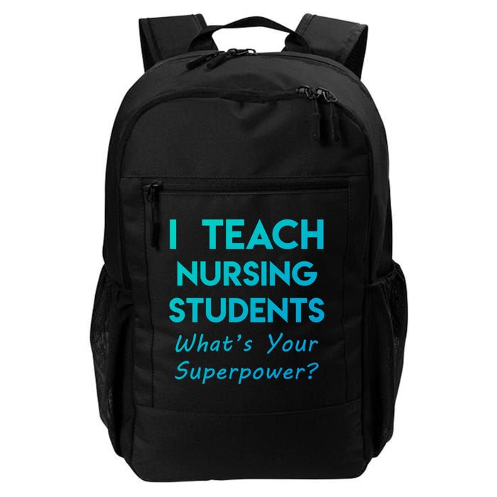 Nurse Educator Instructor Teach Nursing Students Superpower Meaningful Gift Backpack