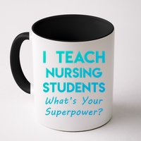 Nurse Educator Instructor Teach Nursing Students Superpower Meaningful Gift Mug