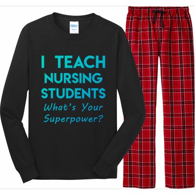 Nurse Educator Instructor Teach Nursing Students Superpower Meaningful Gift Long Sleeve Pajama Set