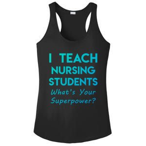 Nurse Educator Instructor Teach Nursing Students Superpower Meaningful Gift Ladies PosiCharge Competitor Racerback Tank