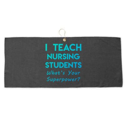 Nurse Educator Instructor Teach Nursing Students Superpower Meaningful Gift Large Microfiber Waffle Golf Towel