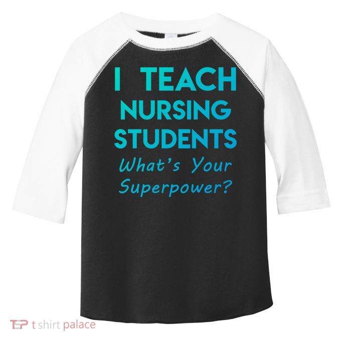 Nurse Educator Instructor Teach Nursing Students Superpower Meaningful Gift Toddler Fine Jersey T-Shirt