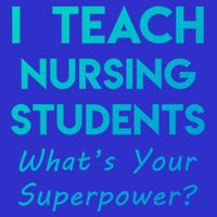 Nurse Educator Instructor Teach Nursing Students Superpower Meaningful Gift Button