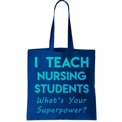 Nurse Educator Instructor Teach Nursing Students Superpower Meaningful Gift Bag