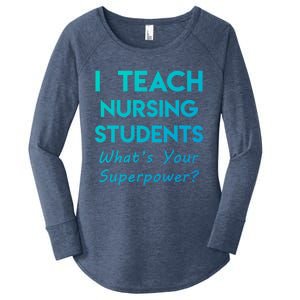 Nurse Educator Instructor Teach Nursing Students Superpower Meaningful Gift Women's Perfect Tri Tunic Long Sleeve Shirt