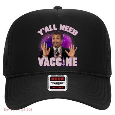 Neil deGrasse Tyson Y’all Need Vaccine High Crown Mesh Back Trucker Hat