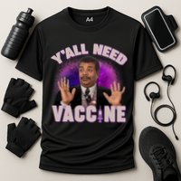 Neil deGrasse Tyson Y’all Need Vaccine Cooling Performance Crew T-Shirt