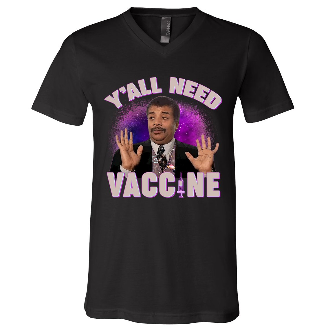 Neil deGrasse Tyson Y’all Need Vaccine V-Neck T-Shirt