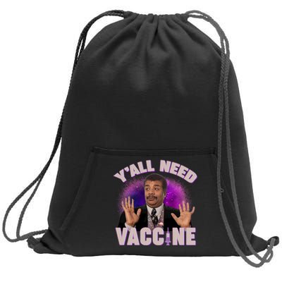 Neil deGrasse Tyson Y’all Need Vaccine Sweatshirt Cinch Pack Bag