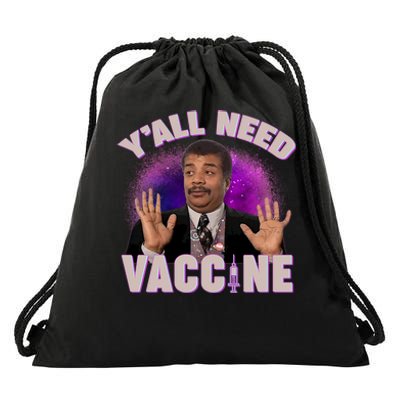 Neil deGrasse Tyson Y’all Need Vaccine Drawstring Bag